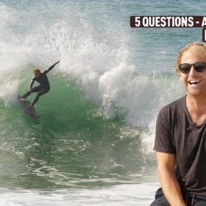 5 QUESTIONS - Kale Brock - Anchor Point/Morocco - RAWFILES
