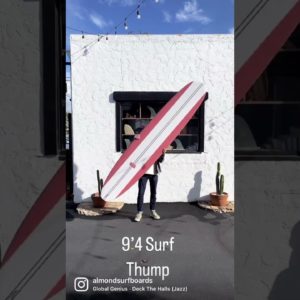 Fresh 9'4 Surf Thump in the Racks