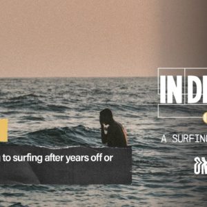 Ep 54 | Getting back into surfing after years out or an injury | In Depth A Surfing Podcast