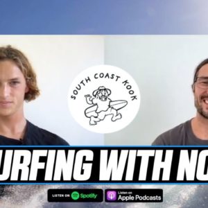 The Story of Surfing With Noz | YouTuber & Surf Coach (South Coast Kook Podcast)