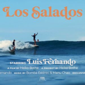 Los Salados | Ep.02 | Luis Fernando | Mexican beautiful surf film by Heiko Bothe